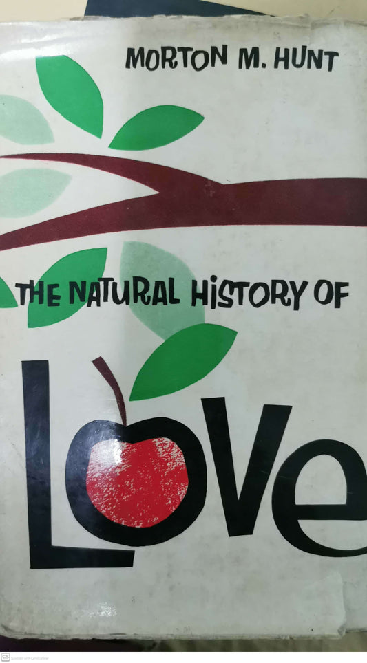 The natural history of love Book by Morton Hunt