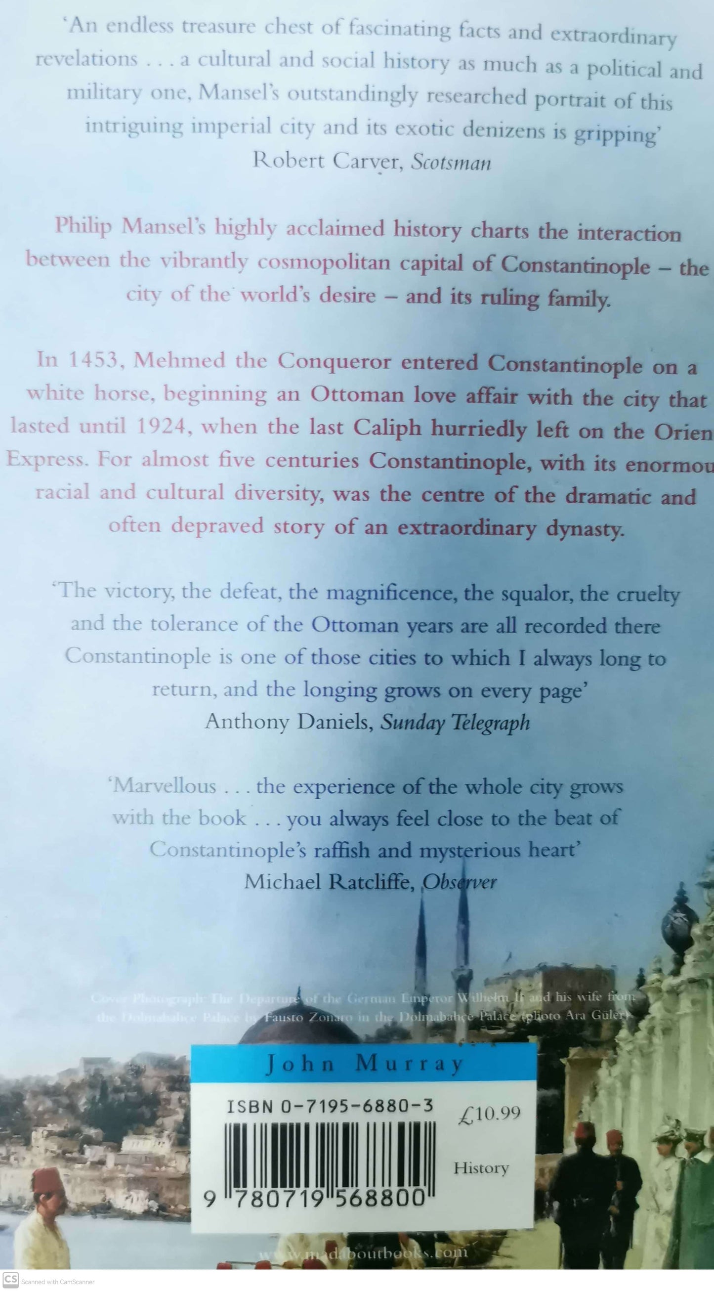 Constantinople: City of the World's Desire, 1453-1924 Paperback –  by Philip Mansel