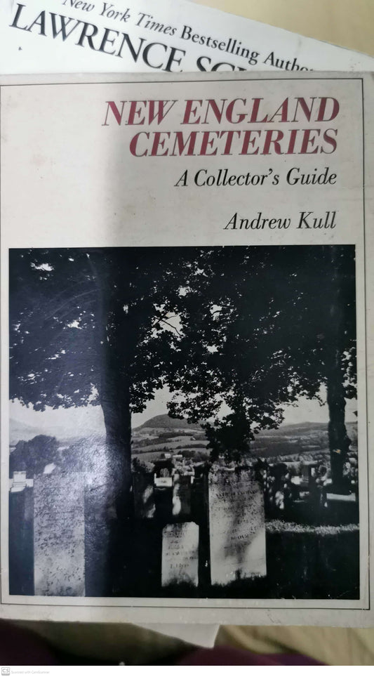 New England Cemeteries: A Collector's Guide Hardcover –  by Andrew Kull