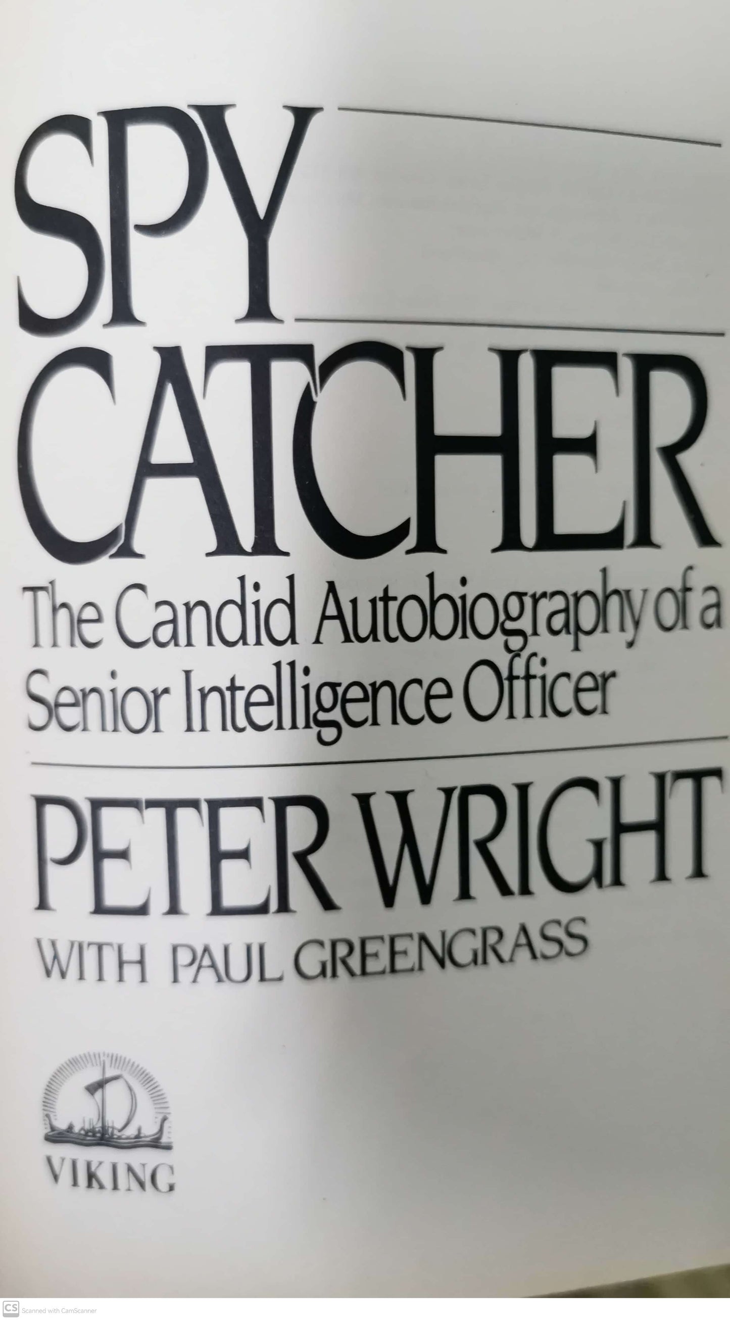 Spy Catcher: The Candid Autobiography of a Senior Intelligence Officer Hardcover –  by Peter Wright