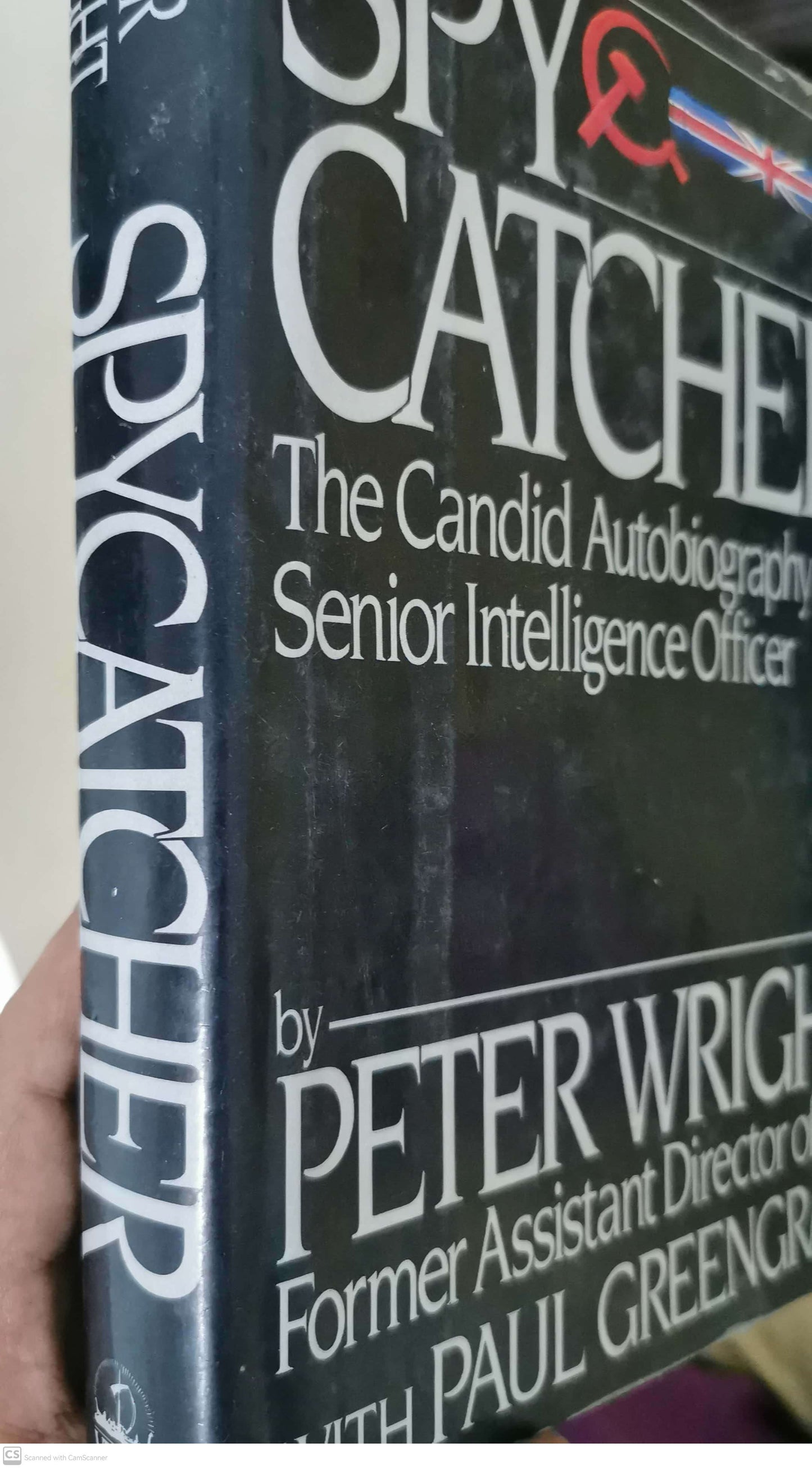 Spy Catcher: The Candid Autobiography of a Senior Intelligence Officer Hardcover –  by Peter Wright