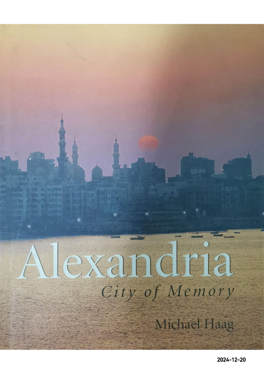 Alexandria: City of Memory by Michael Haag Hardcover –