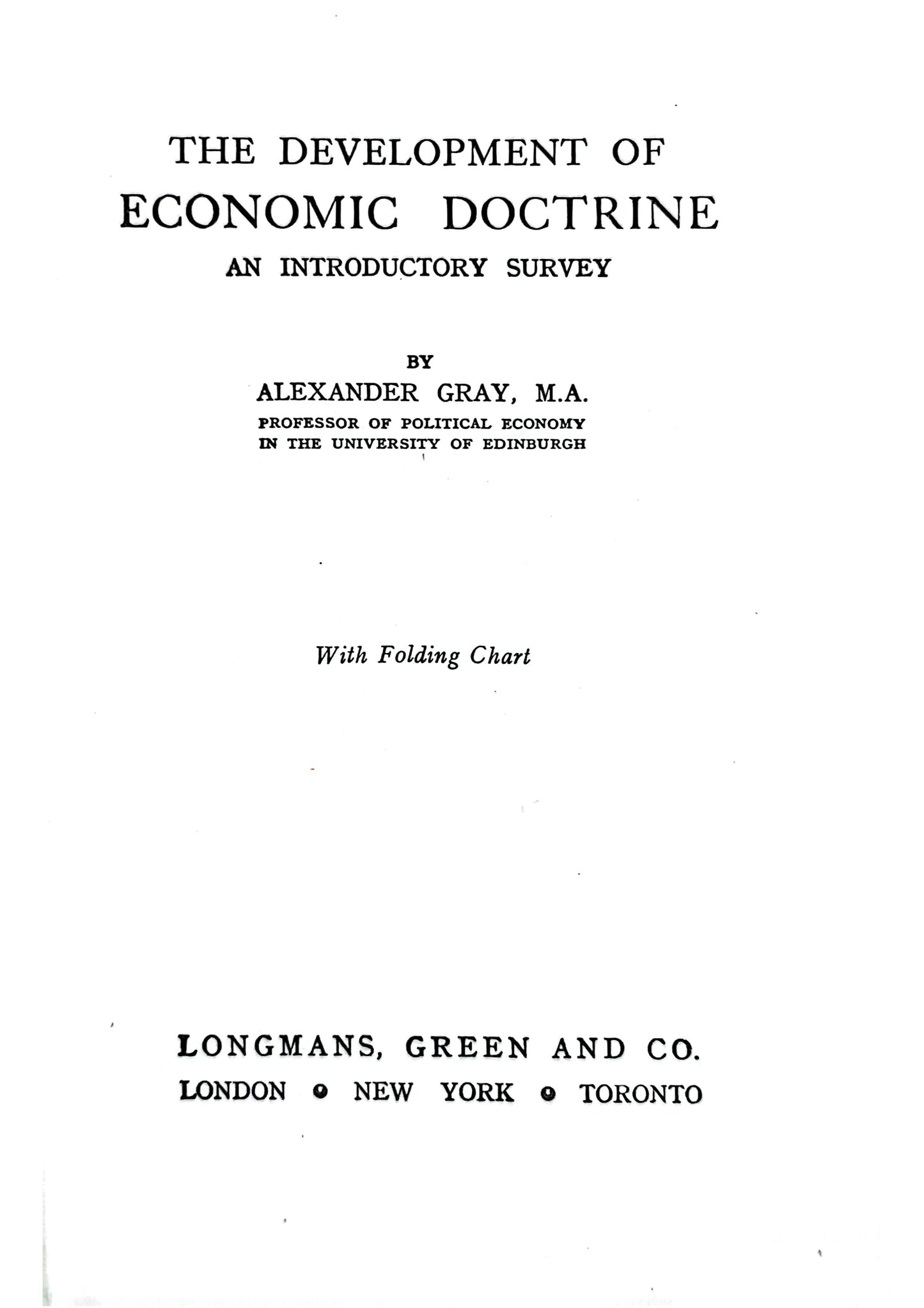 Development of Economic Doctrine Hardcover – January 1, 1937 by Alexander Gray (Author)