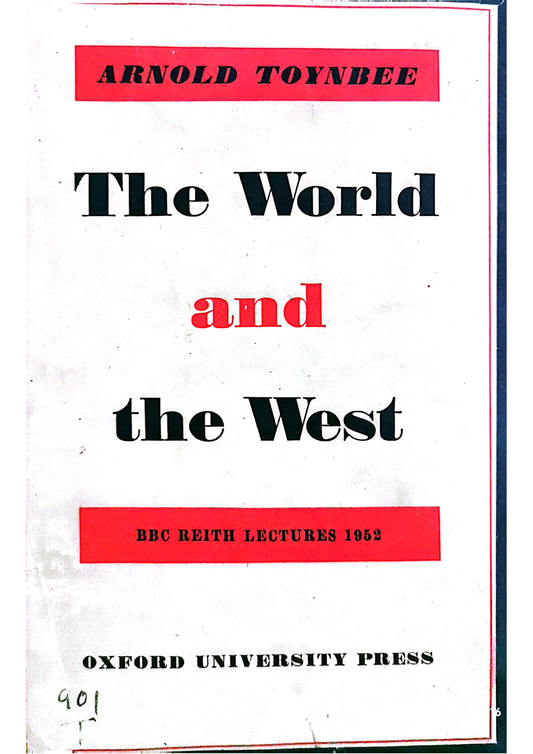 The world and the West Hardcover – January 1, 1953 by arnold toynbee (Author)