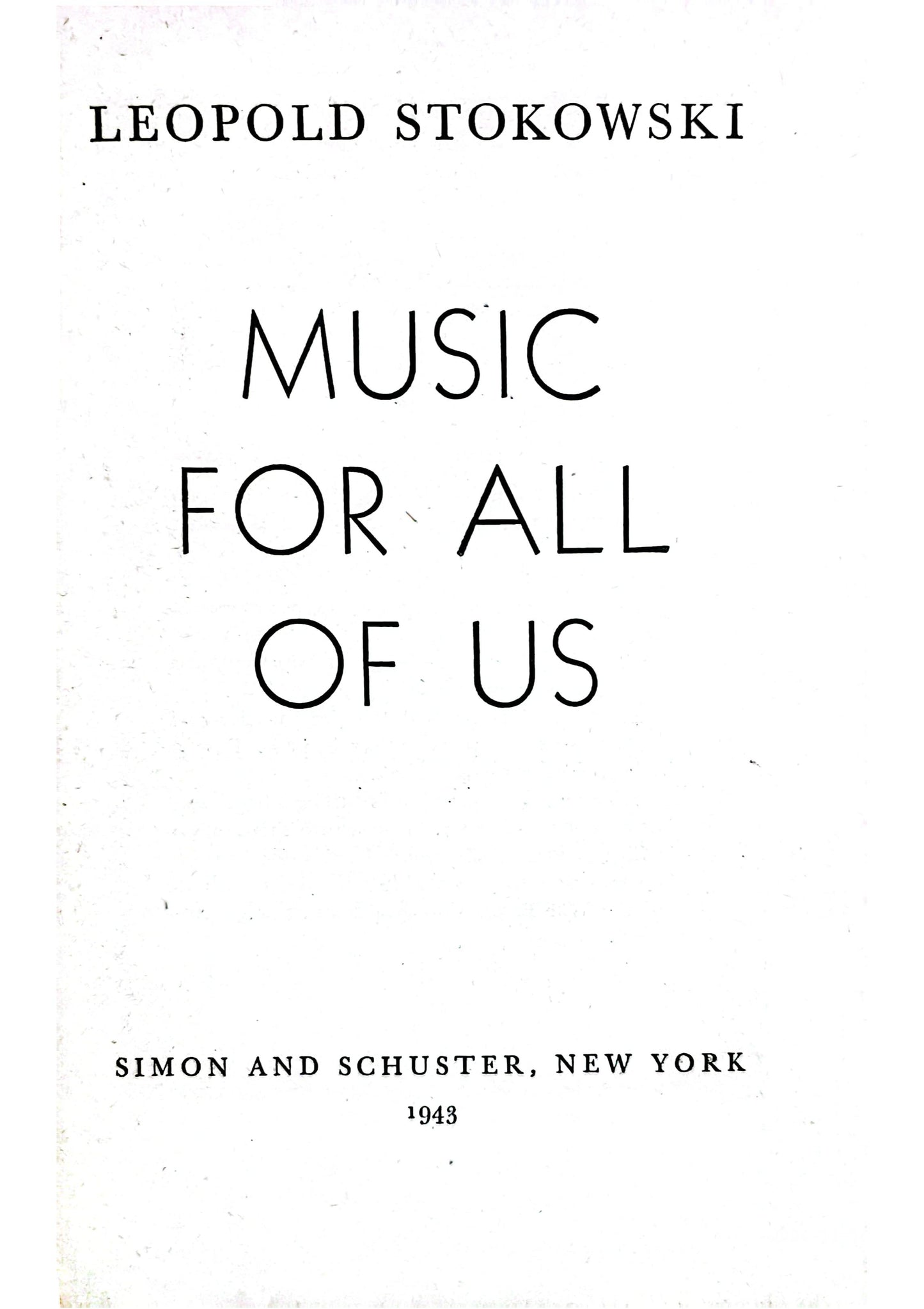 Music For All of Us Hardcover – January 1, 1943 by Leopold Stokowski (Author)