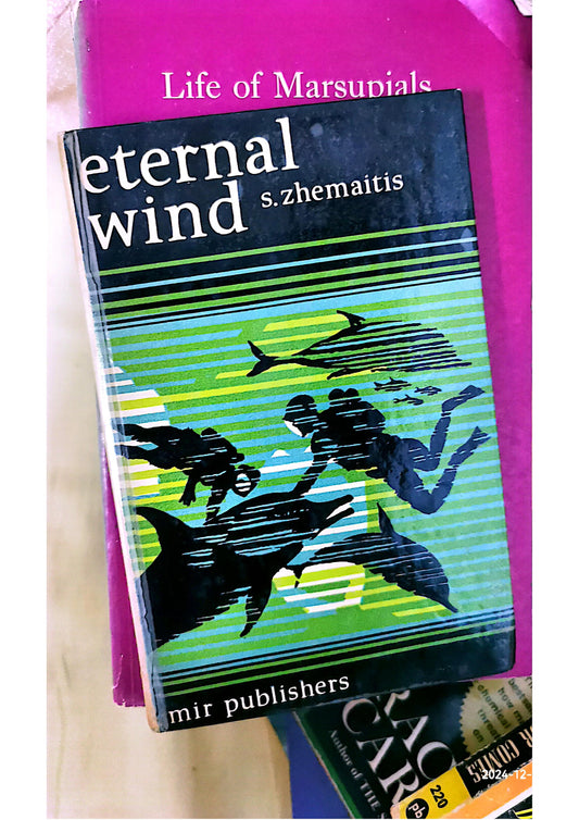 Eternal wind Hardcover – January 1, 1975 by Sergeĭ Zhemaĭtis (Author)