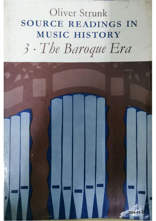 Source Readings in Music History: The Baroque Era Paperback – January 1, 1966 by W. Oliver Strunk (Author)