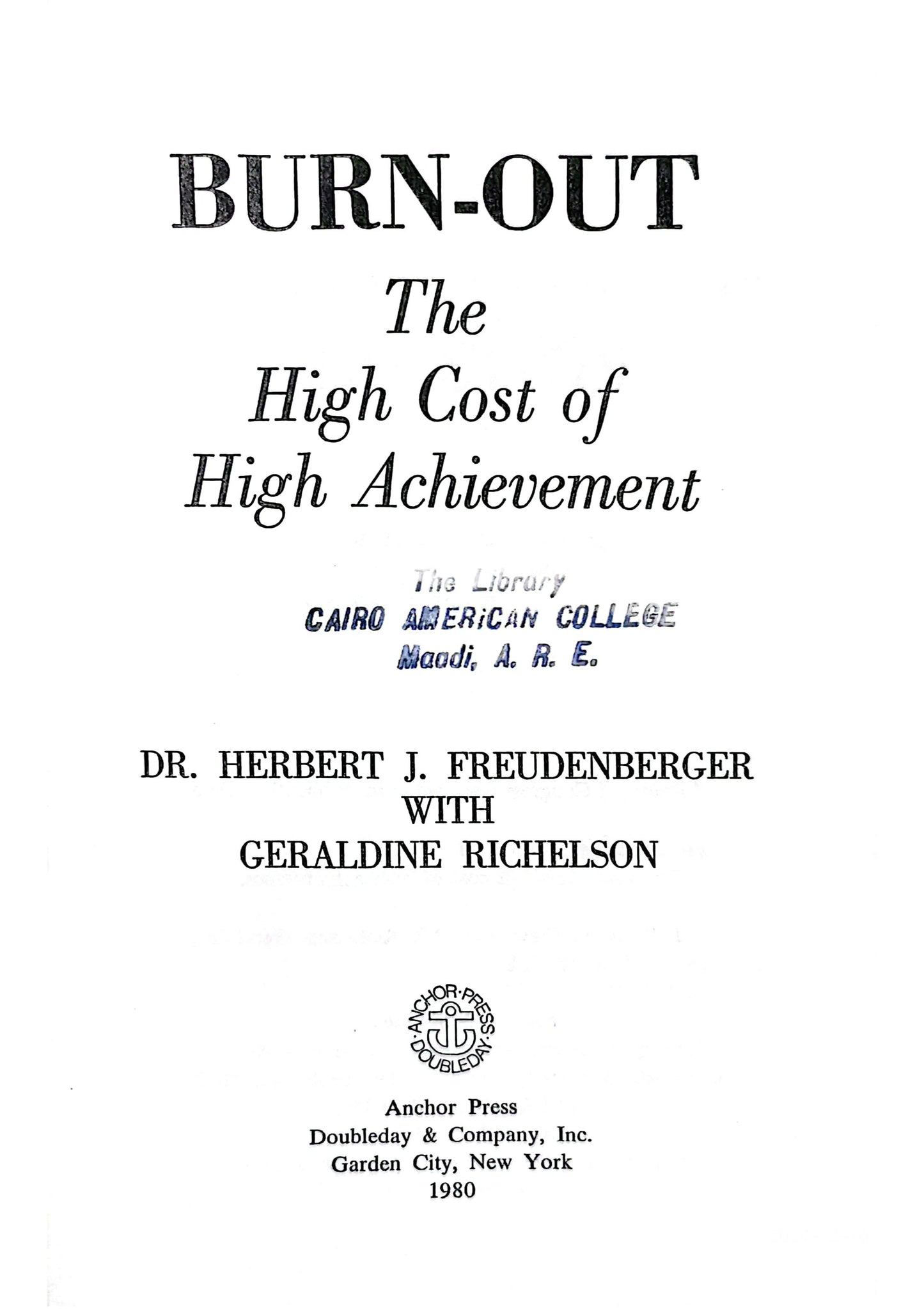 Burnout: The High Cost of High Achievement Hardcover – January 1, 1980 by Herbert J. Freudenberger (Author)