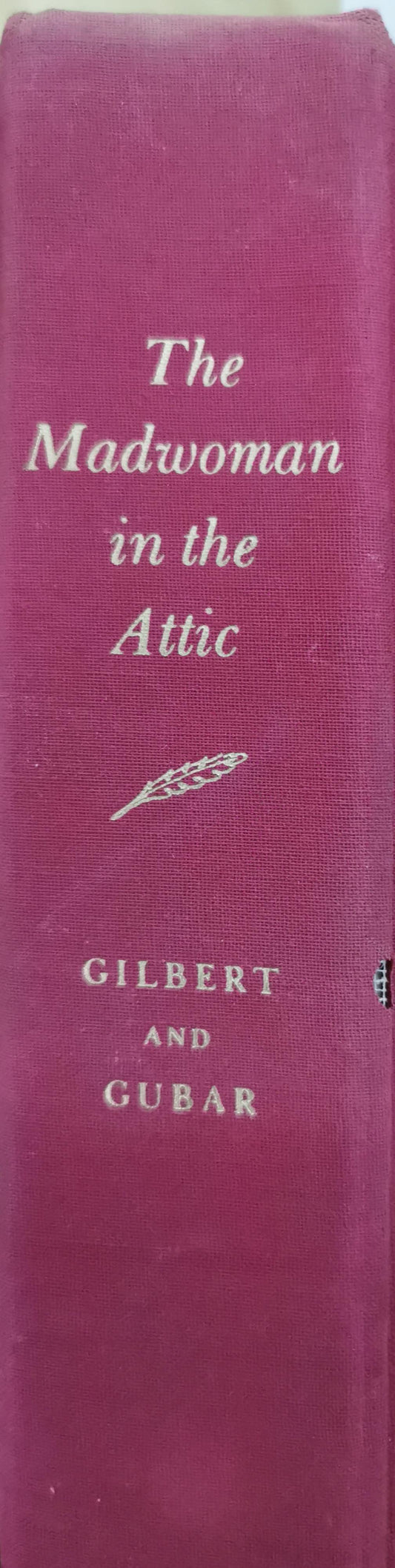 The madwoman in the attic: The woman writer and the nineteenth-century literary imagination Hardcover – January 1, 1979 by Sandra M. and Susan Gubar. Gilbert (Author)