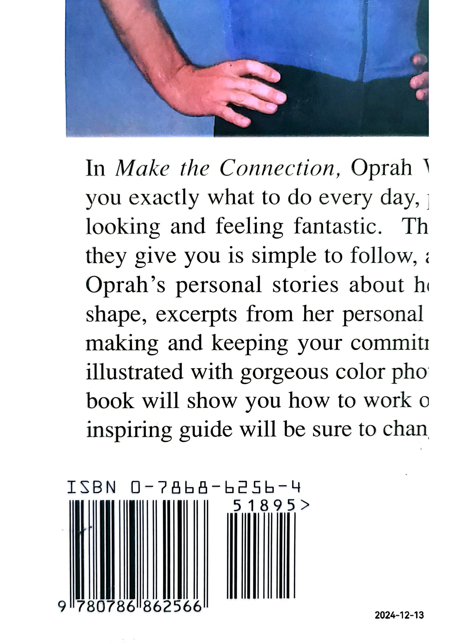 Make the Connection: Ten Steps to a Better Body - and a Better Life Hardcover – September 25, 1996 by Bob Greene (Author), Oprah Winfrey (Author)