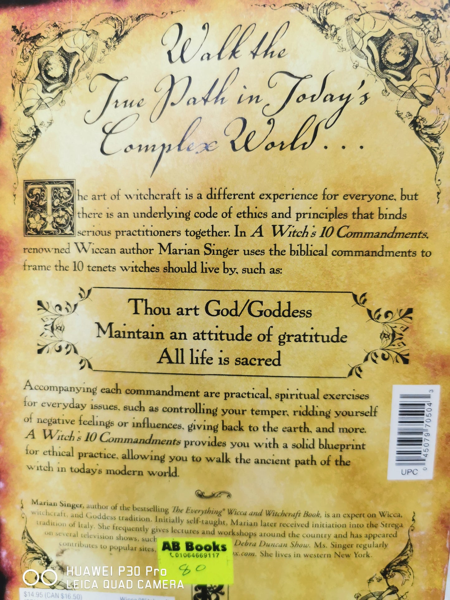 A Witch's 10 Commandments: Magickal Guidelines for Everyday Life
Book by Marian Singer