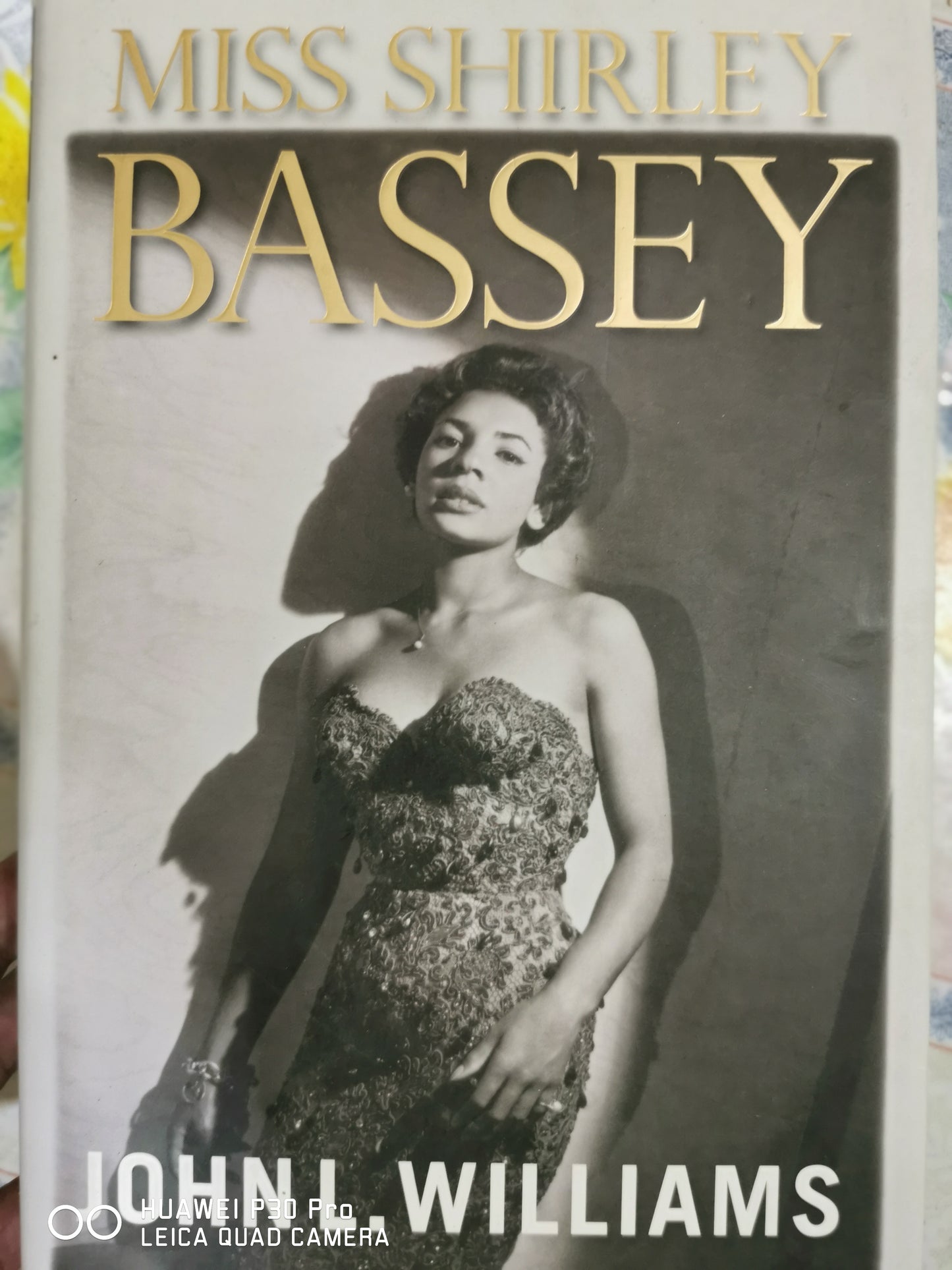 Miss Shirley Bassey
Book by John Williams