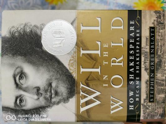 Will in the World: How Shakespeare Became Shakespeare
Book by Stephen Greenblatt