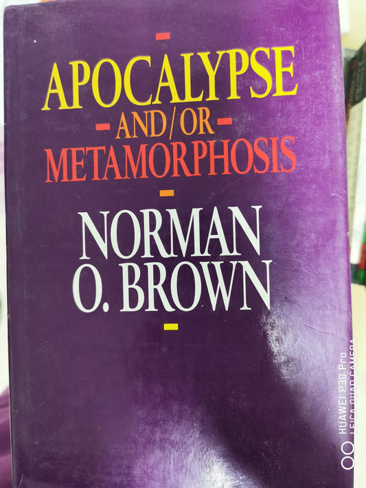 Apocalypse and/or metamorphosis Book by Norman O. Brown