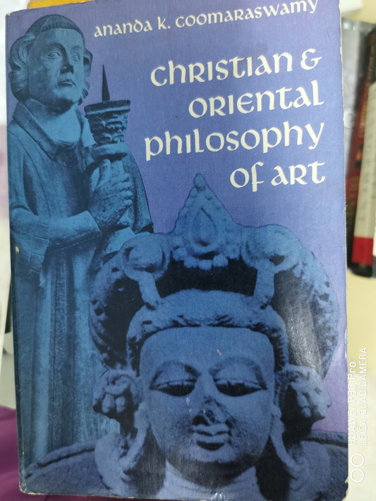 Christian and Oriental Philosophy of Art Book by Ananda Coomaraswamy