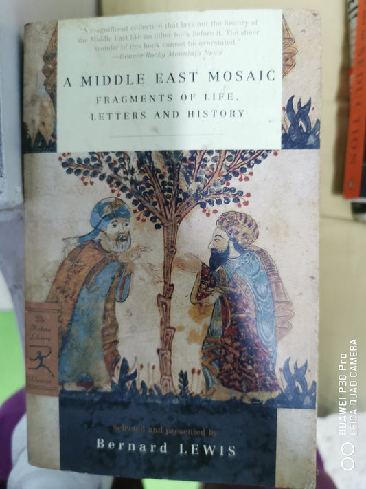 A Middle East Mosaic: Fragments of Life, Letters and History Book by Bernard Lewis