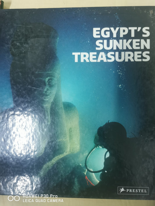 Egypt's Sunken Treasures Revised, Updated Edition by Franck Goddio (Author), Manfred Clauss (Author)