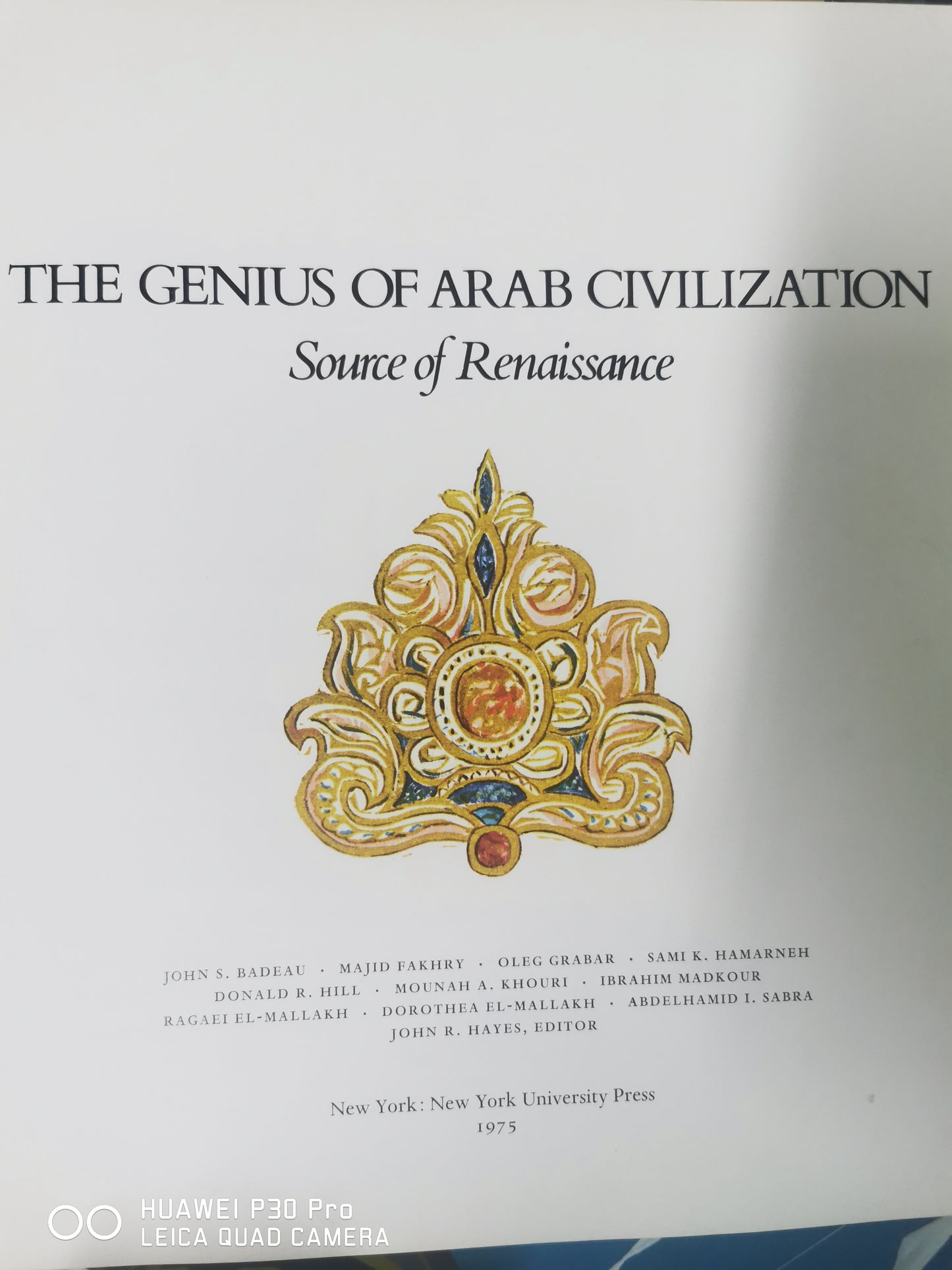 The Genius of Arab Civilization : Source of Renaissance Hardcover – January 1, 1983 by John R. [Editor] Hayes (Author)