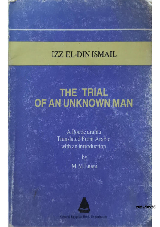 THE TRIAL OF AN UNKNOWN MAN - IZZ-EI-DIN ISMAIL