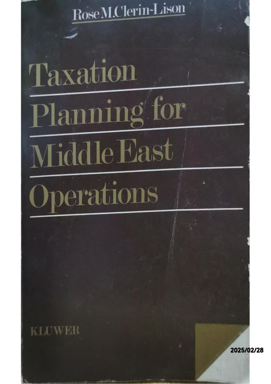 Taxation Planning for Middle East Operations - Rose M. Clerin