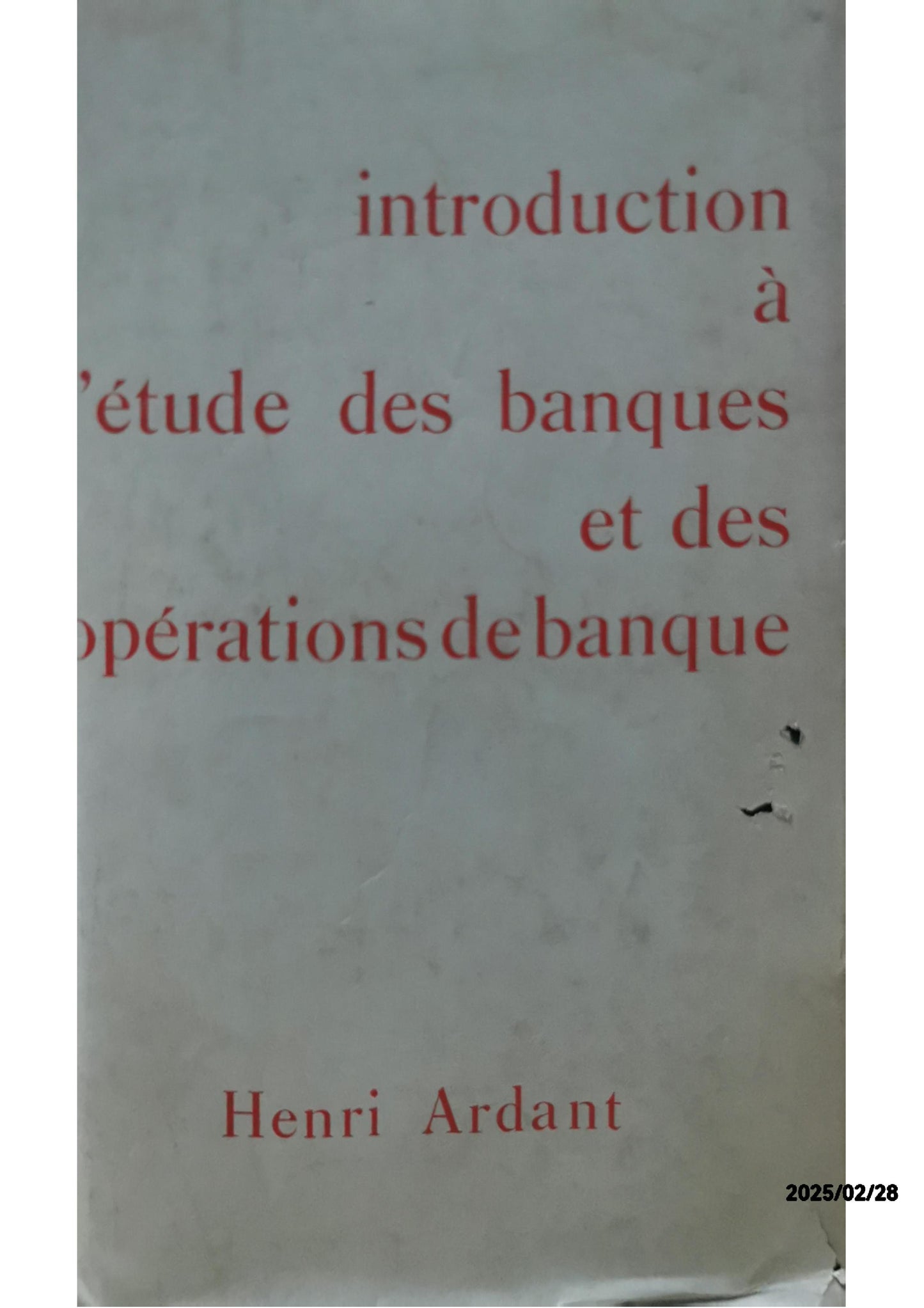 introduction à l'étude des banques et des opérations de banque - Henri Ardant