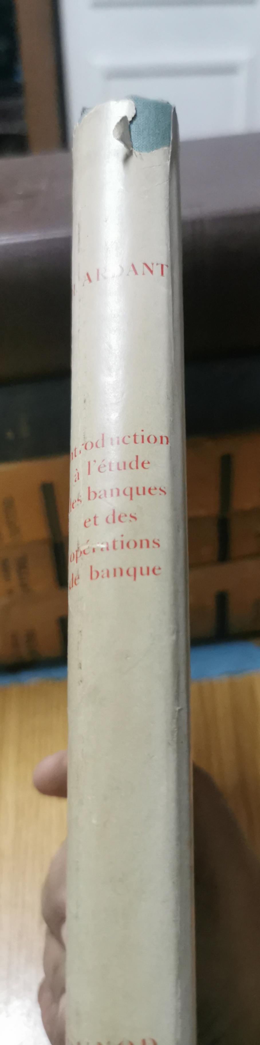 introduction à l'étude des banques et des opérations de banque - Henri Ardant