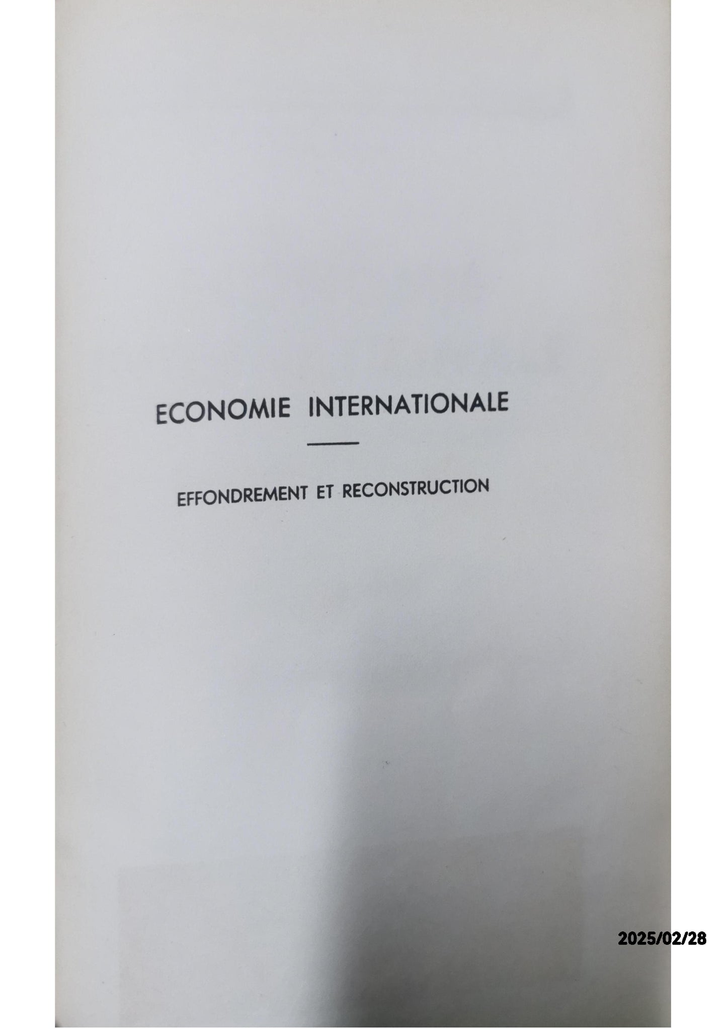 Economie internationale: effondrement et reconstruction. By Laurent Dechesne. Bruxelles: Les Editions Comptables, Commerciales et Financières, 1946. Pp. 255.