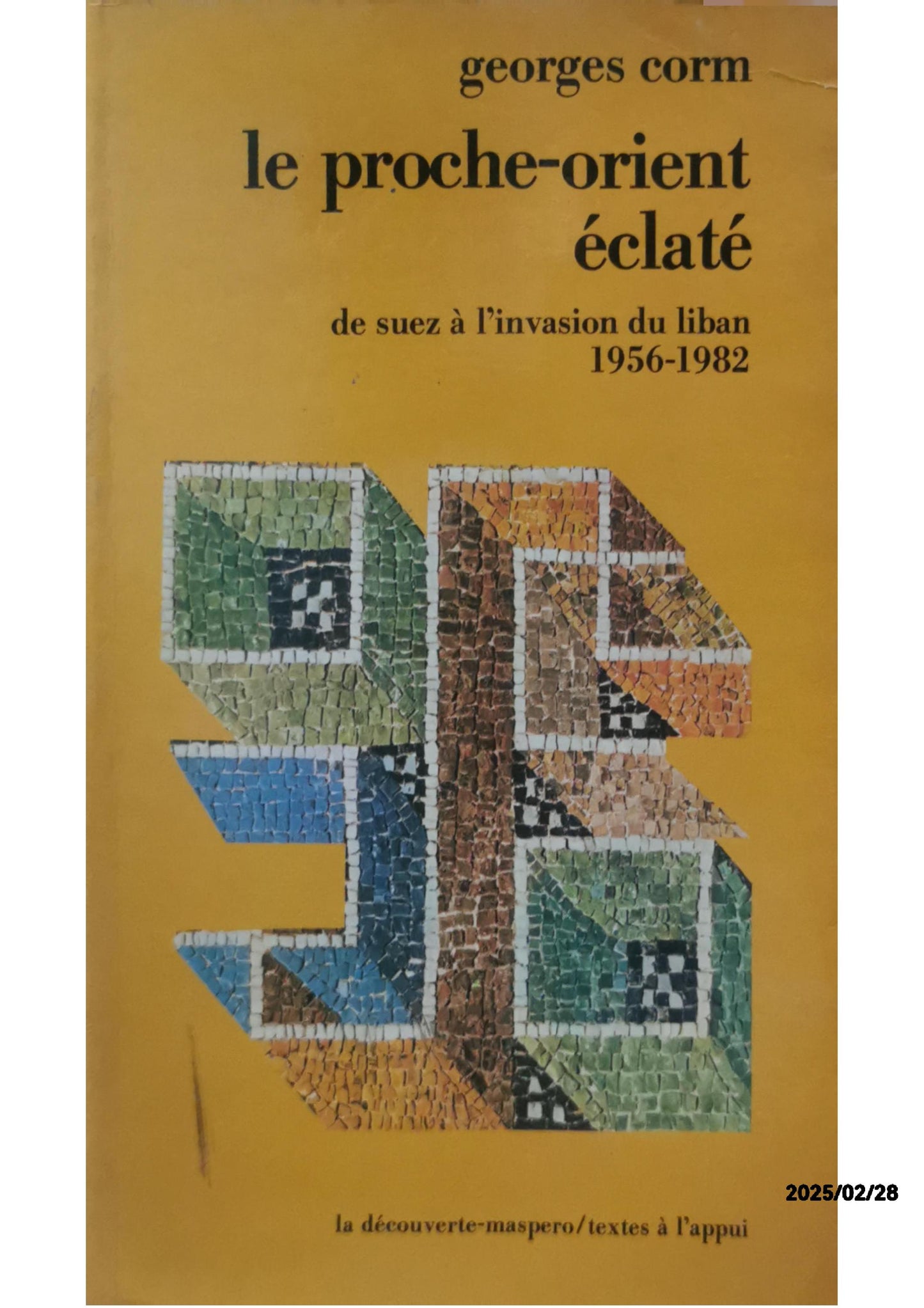 « LE PROCHE-ORIENT ÉCLATÉ », de Georges Corm