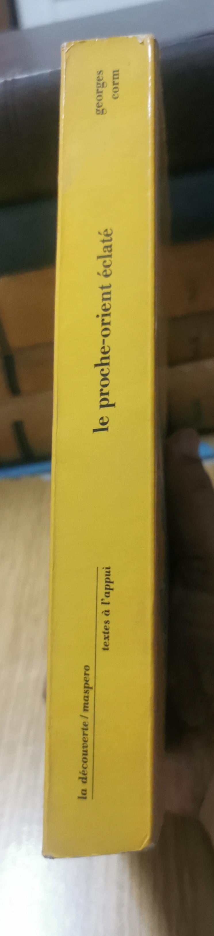 « LE PROCHE-ORIENT ÉCLATÉ », de Georges Corm