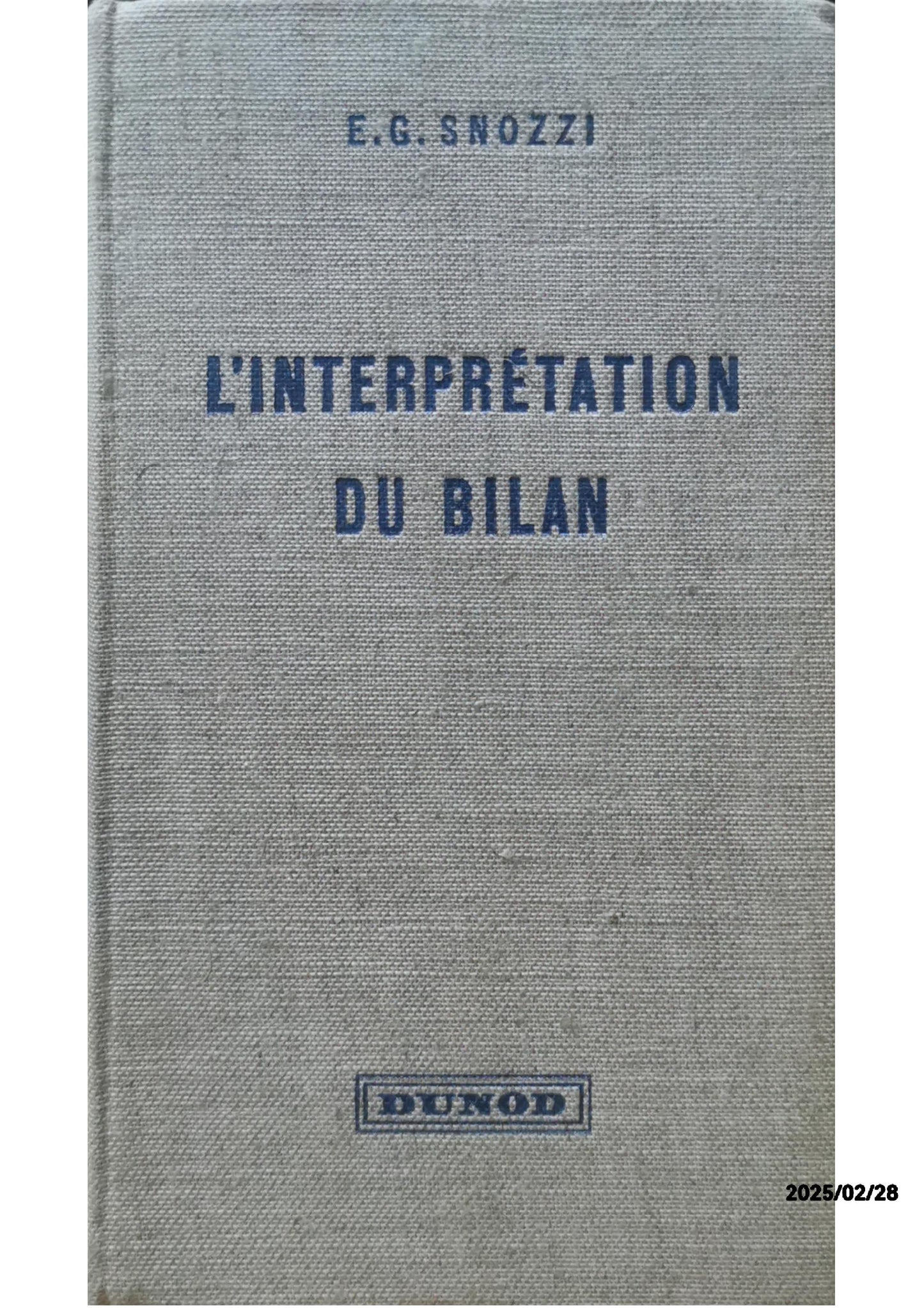 Relié - L interprétation du bilan Ermenegildo G. Snozzi Published by Relié, 1964 Condition: Bon Hardcover