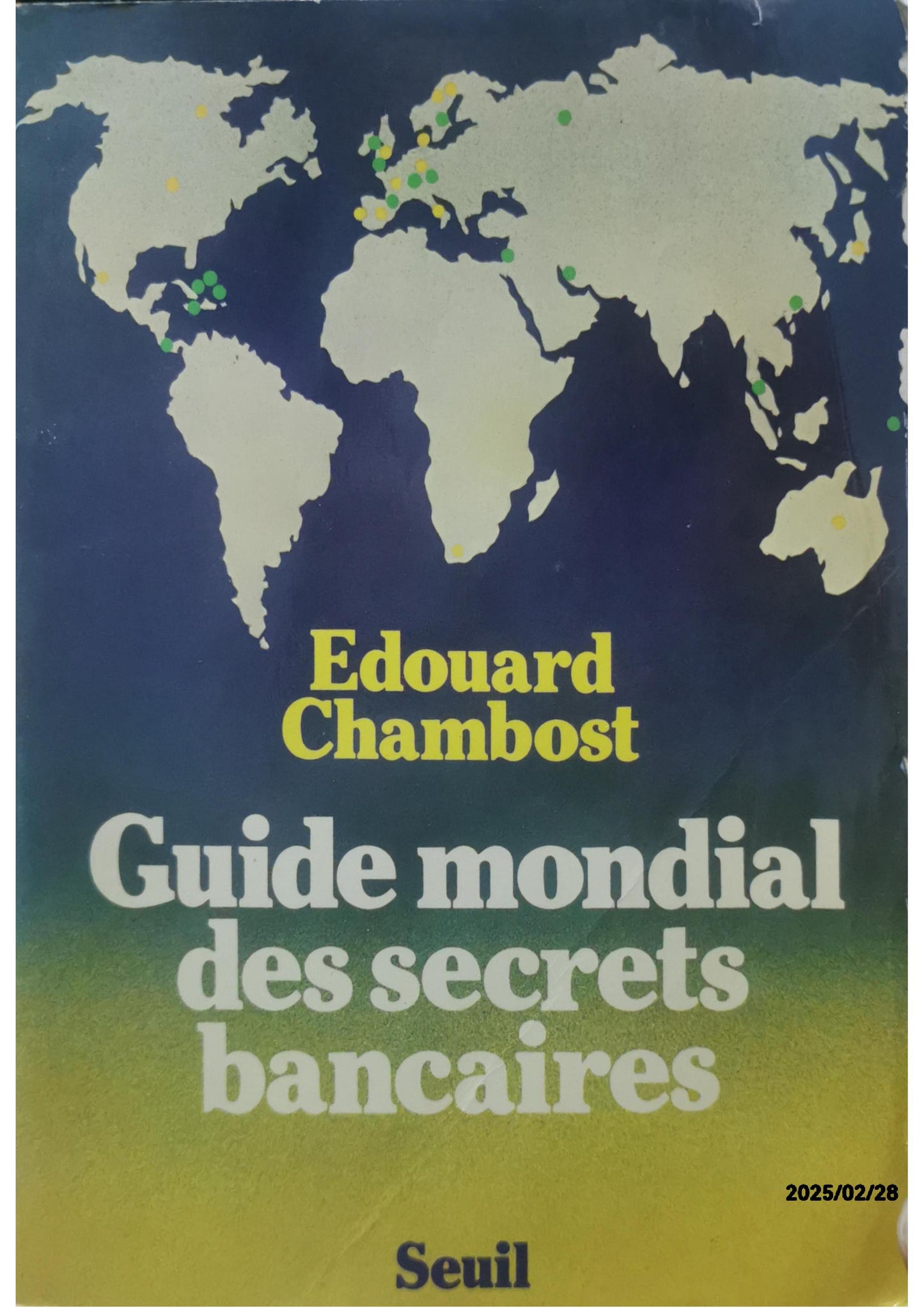 Guide mondial des secrets bancaires Broché – 1 avril 1980 de Edouard Chambost (Auteur)