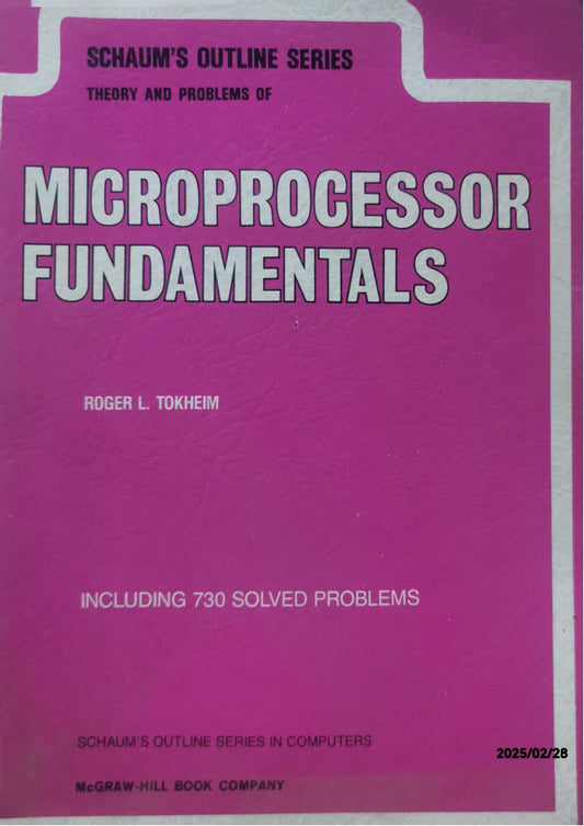 Schaum's outline of theory and problems of microprocessor fundamentals (Schaum's outline series) Paperback – January 1, 1983 by Roger L Tokheim (Author)