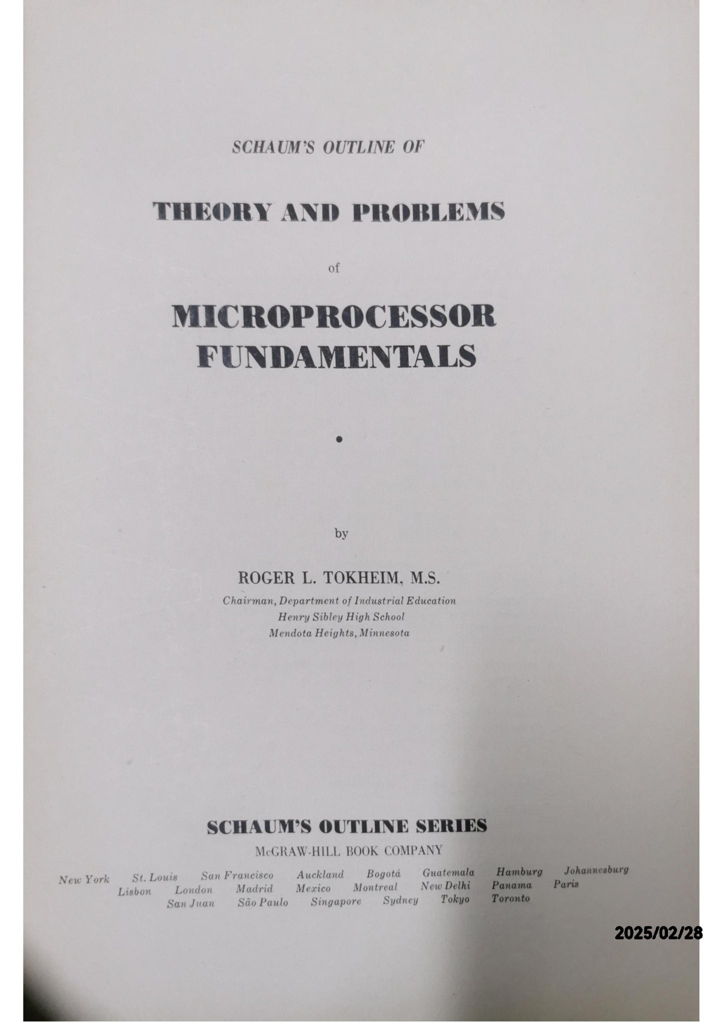 Schaum's outline of theory and problems of microprocessor fundamentals (Schaum's outline series) Paperback – January 1, 1983 by Roger L Tokheim (Author)