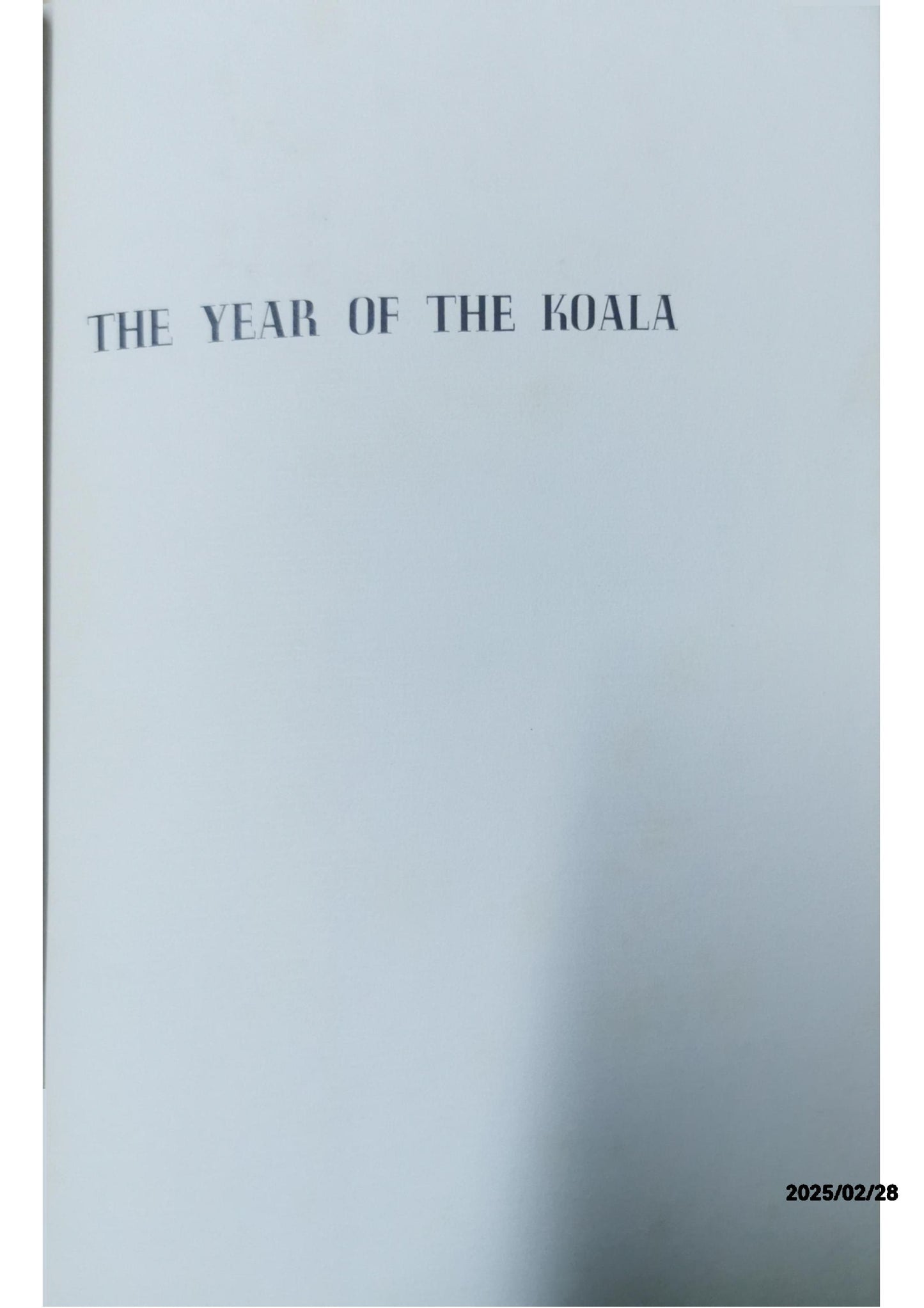 The year of the koala Hardcover – January 1, 1975 by H. D Williamson (Author), William T Cooper (Illustrator)