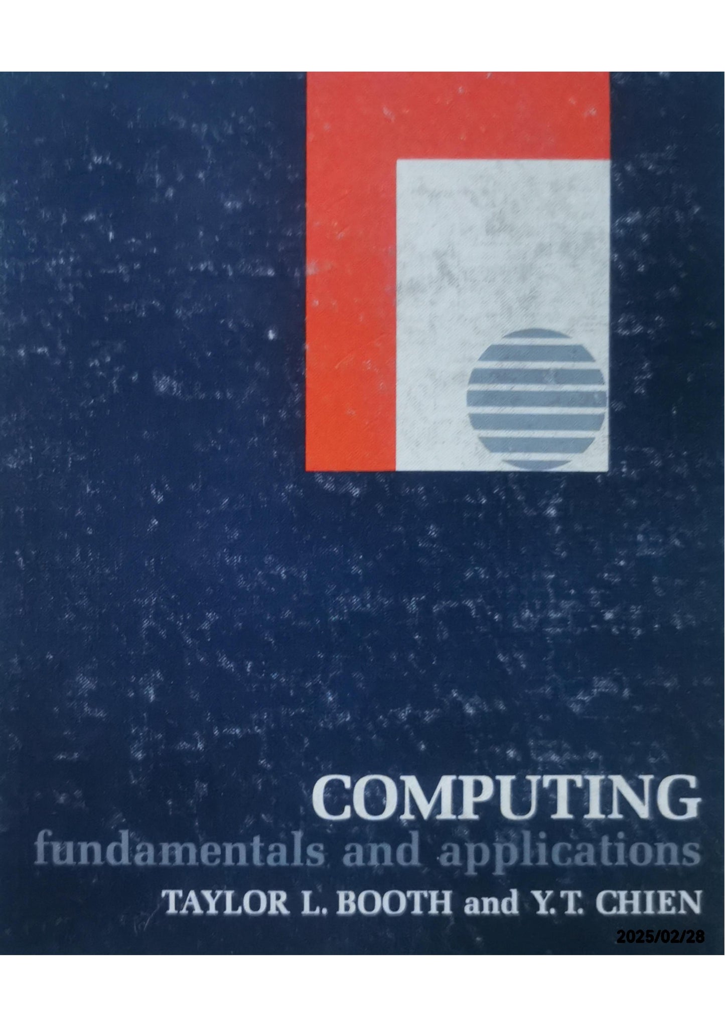 Computing: Fundamentals and Applications Paperback – January 1, 1974 by Taylor L. Booth (Author)