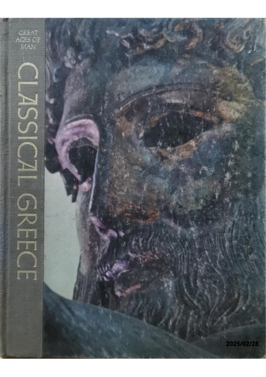 Classical Greece (Great Ages of Man) Hardcover – January 1, 1965 by c bowra (Author)