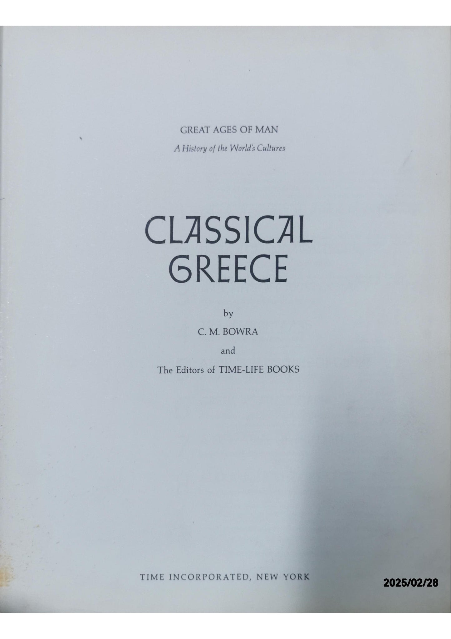 Classical Greece (Great Ages of Man) Hardcover – January 1, 1965 by c bowra (Author)