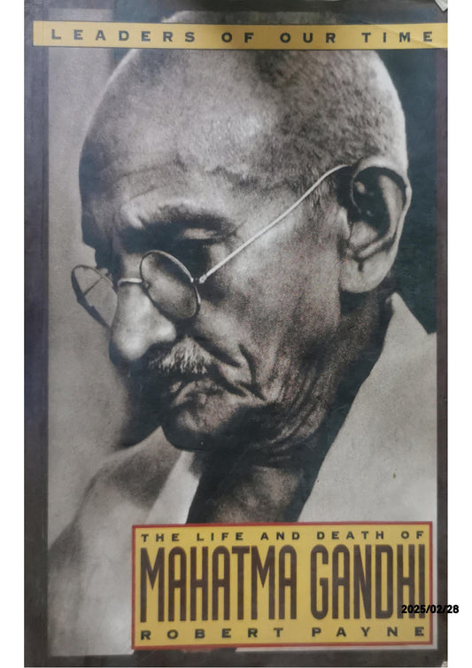 The Life and Death of Mahatma Gandhi (Leaders of Our Time) Paperback – July 1, 1997 by Robert Payne (Author)