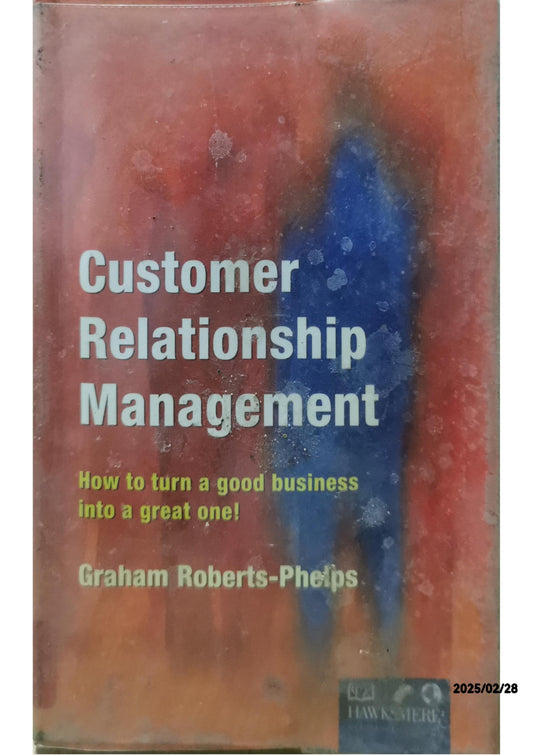 Customer Relationship Management... by Roberts-Phelps, Grah Paperback / softback