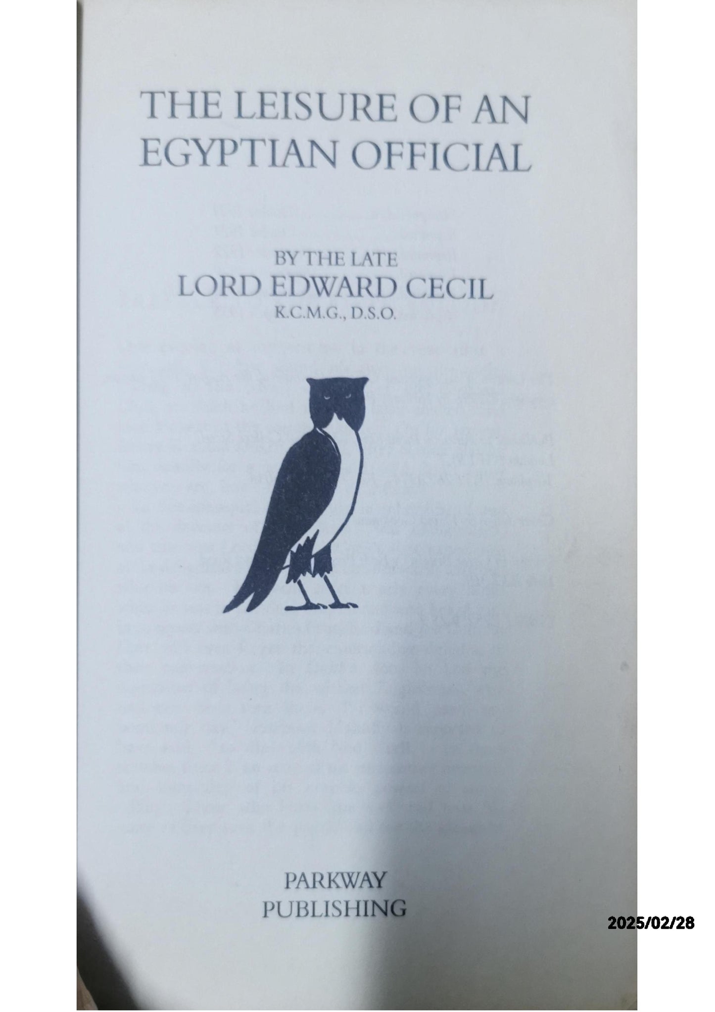 The Leisure of an Egyptian Official Lord Edward Cecil 3.64 3.64 out of 5 stars 11 ratings by Goodreads ISBN 10: 1898259259 / ISBN 13: 9781898259251 Published by Parkway Publishing 01/10/1996, 1996 Language: English Used Condition: Very Good Soft cover