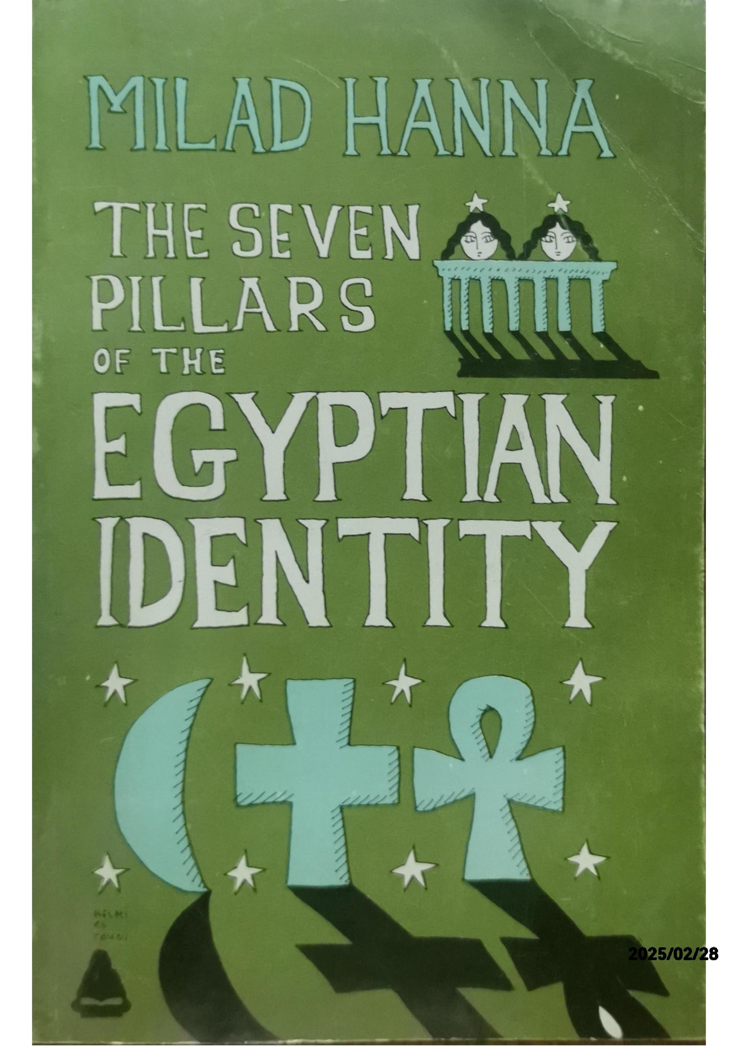 The seven pillars of the Egyptian identity - Softcover Ḥannā, Mīlād