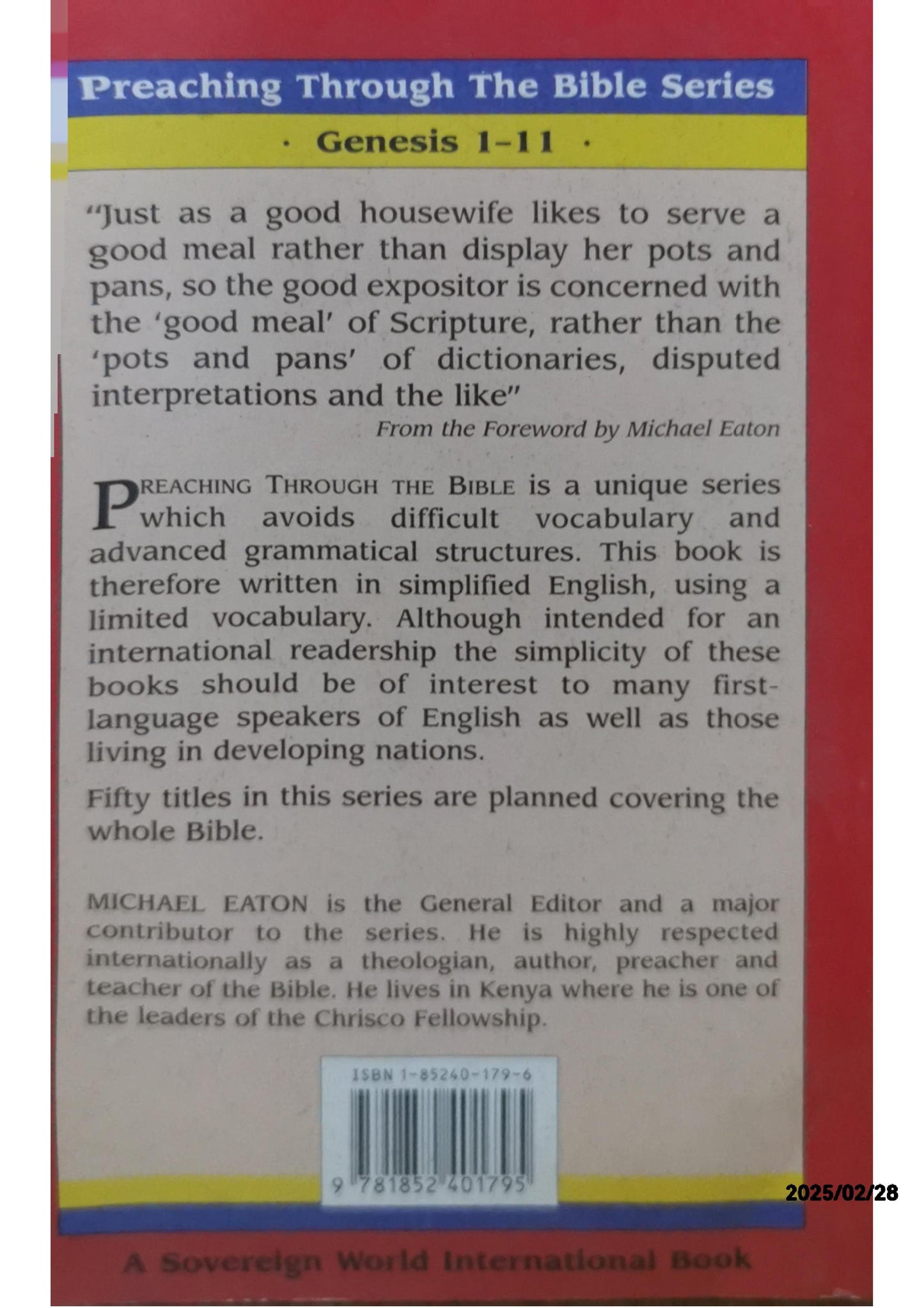 Genesis 1-11 (in Simple English) (Preaching Through the Bible S.) Paperback – 1 Oct. 1996 by Michael A. Eaton (Author)