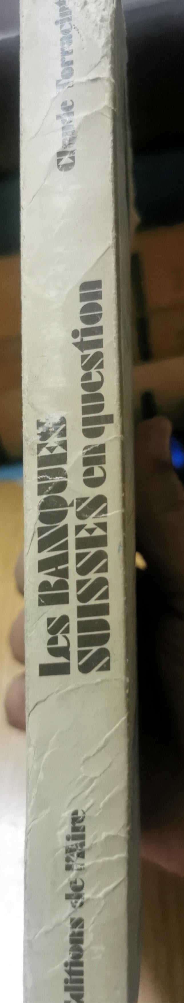 Les Banques Suisses en question - Dossier Torracinta Claude Edité par Editions de l'Aire, 1981 Ancien(s) ou d'occasion Etat : bon Couverture souple