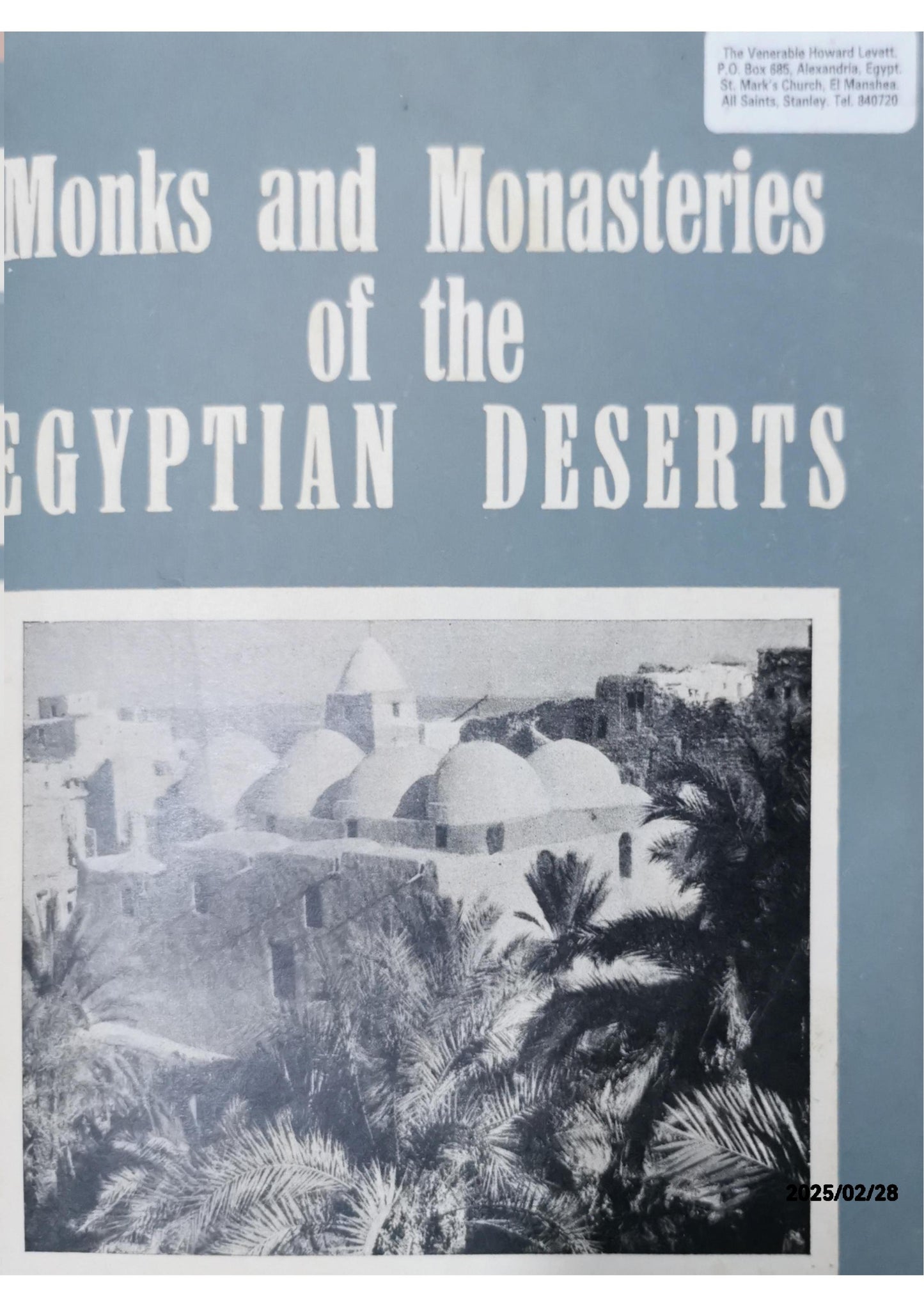 Monks and Monasteries of the Egyptian Deserts Hardcover – January 1, 1961 by Otto F. A. Meinardus (Author)