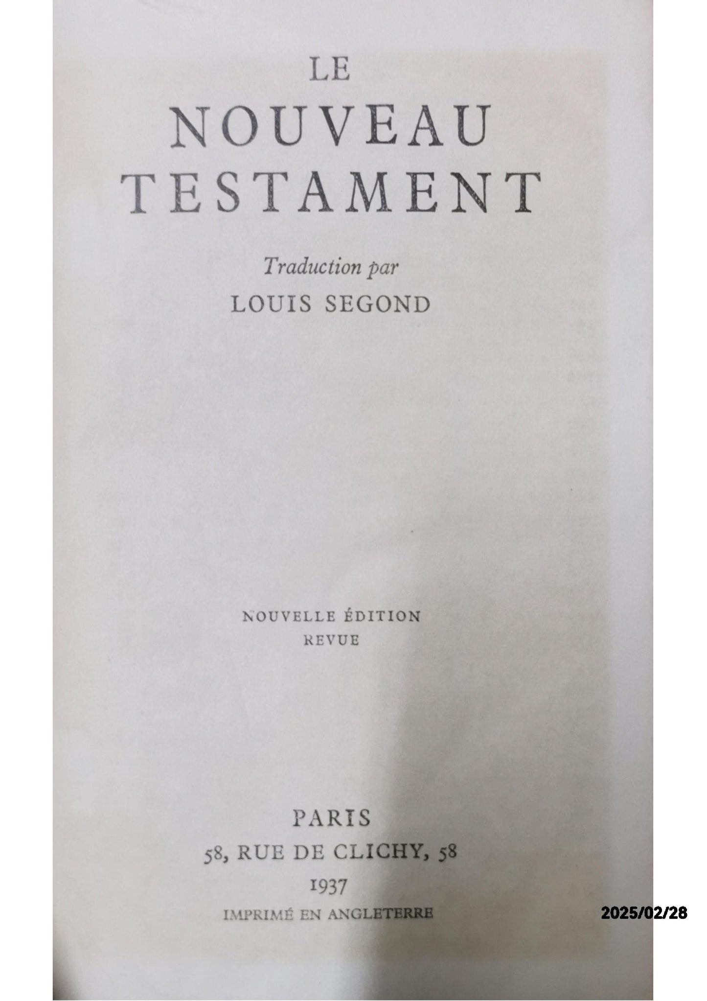 Le Nouveau Testament. SEGOND Louis Edité par JOHNSON Louis, 1937 Etat : bon Couverture rigide