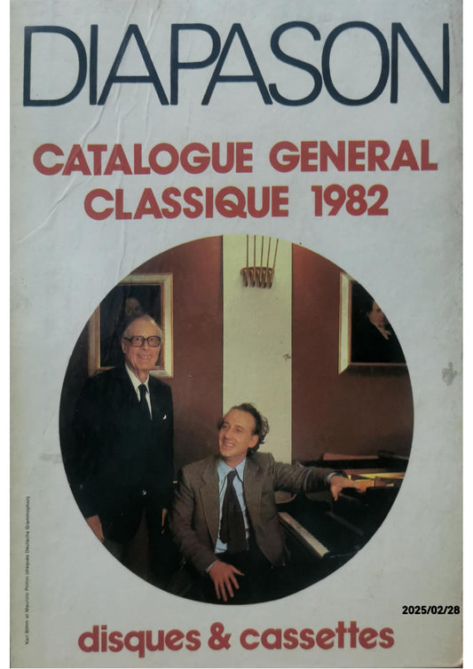 DIAPASON. Catalogue general 1982 . Disques et cassettes de musique classique et de diction Verlag: Diapason, 315 pgs., Paris, 1982 Zustand: Very Good Hardcover