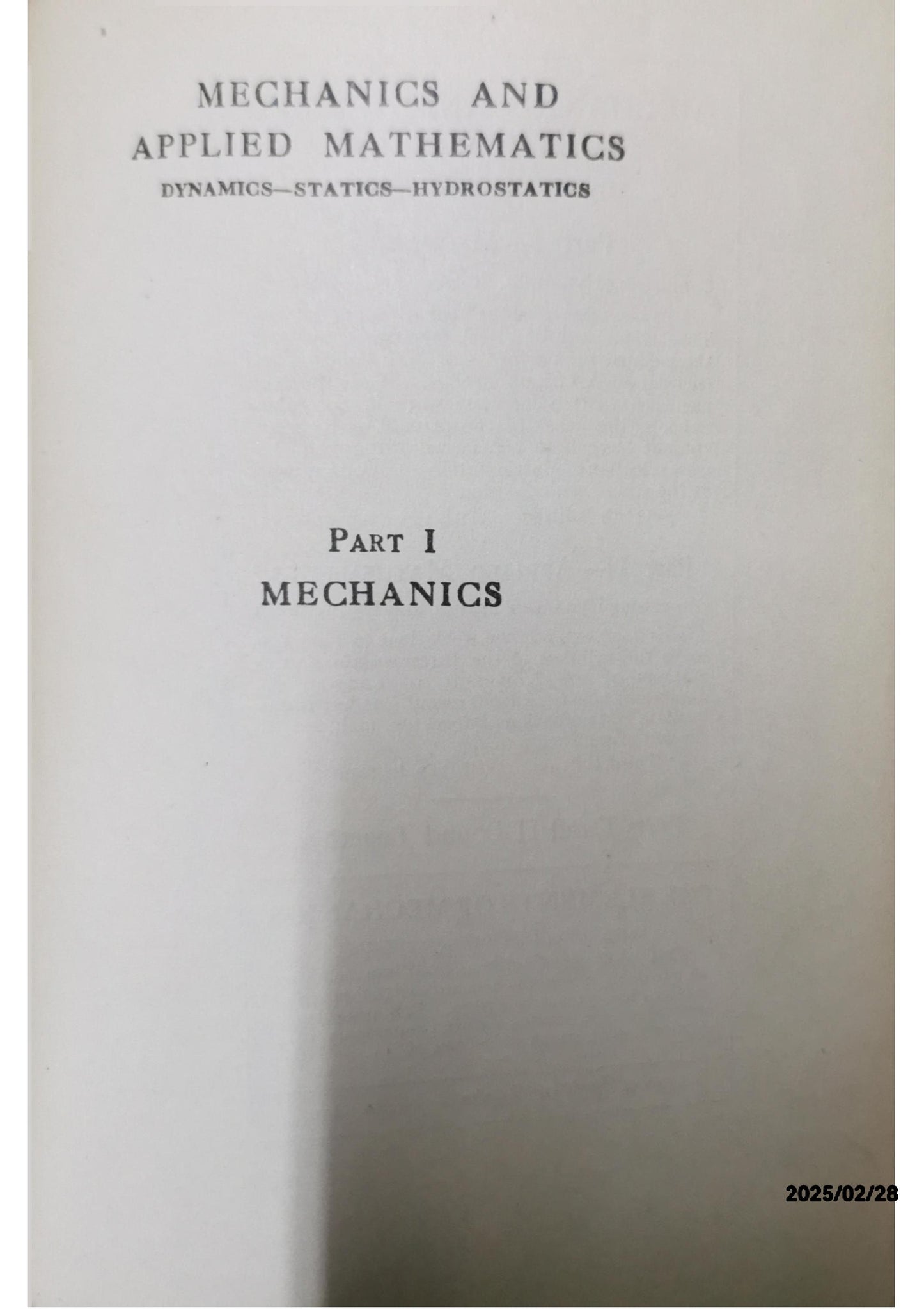 Mechanics and Applied Mathematics Part 1: Mechanics: Dynamics - Statics - Hydrostatics W. D. Hills Published by University of London Press Ltd, 1936 Used Condition: Good Hardcover