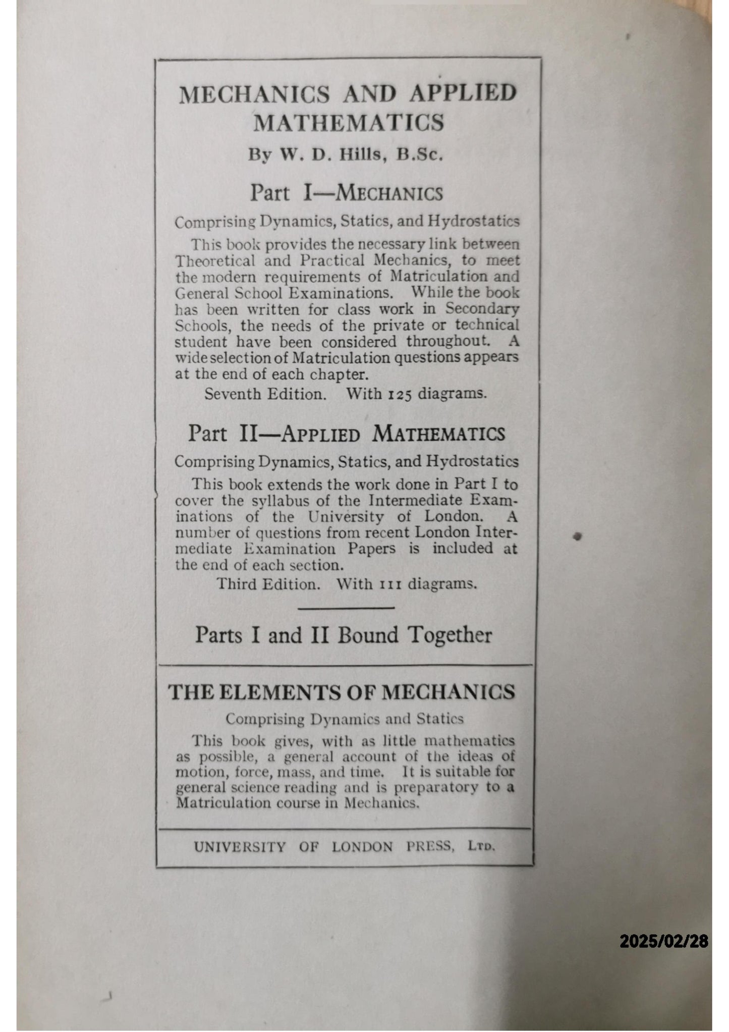 Mechanics and Applied Mathematics Part 1: Mechanics: Dynamics - Statics - Hydrostatics W. D. Hills Published by University of London Press Ltd, 1936 Used Condition: Good Hardcover