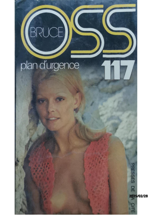 Plan d'urgence pour O.S.S. 117 +cent dix-sept (Collection Jean Bruce) Broché – 1 janvier 1970 Édition en Anglais  de Inconnu (Auteur)