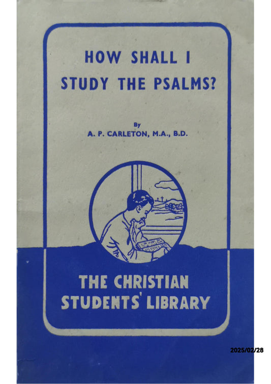 how shall i study psalms carleton the christian students library no8